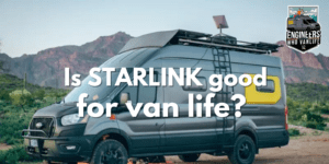 Starlink for Van Life, does it work?
